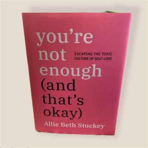 Youre Not Enough And Thats Okay Allie Beth Stuckey English Language