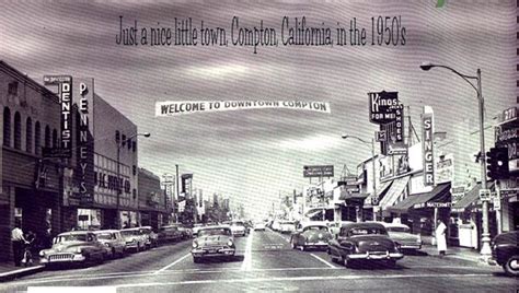 Just A Nice Little Town Compton California In The 1950s Als