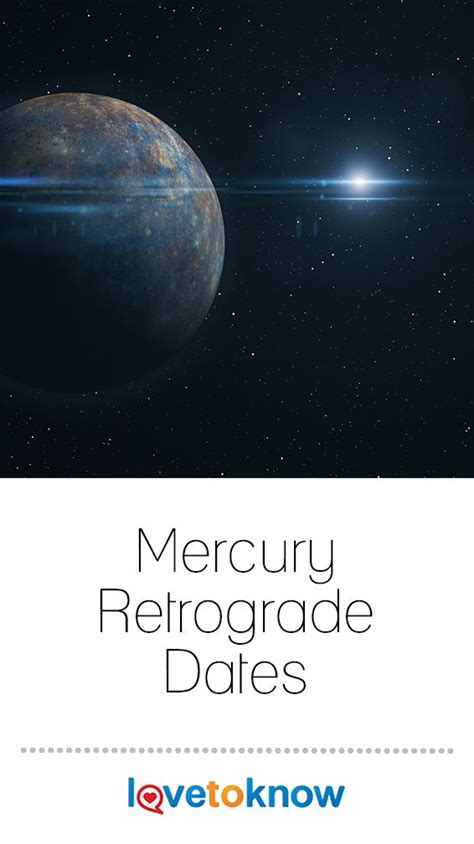 Mercury Retrograde Dates Lovetoknow Mercury Retrograde Dates