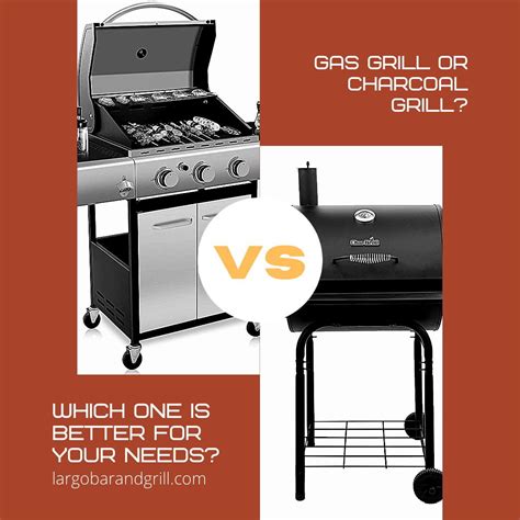 Gas Grill Or Charcoal Grill Which One Is Better For Your Needs