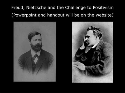 Ppt Freud Nietzsche And The Challenge To Positivism