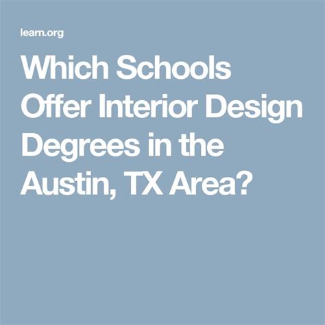 Which Schools Offer Interior Design Degrees In The Austin Tx Area