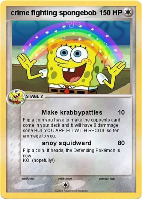 You demanded it, let's learn this together. Pokémon crime fighting spongebob - Make krabbypatties - My Pokemon Card
