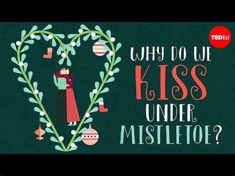 TED Why Do We Kiss Under The Mistl English ESL Video Lessons
