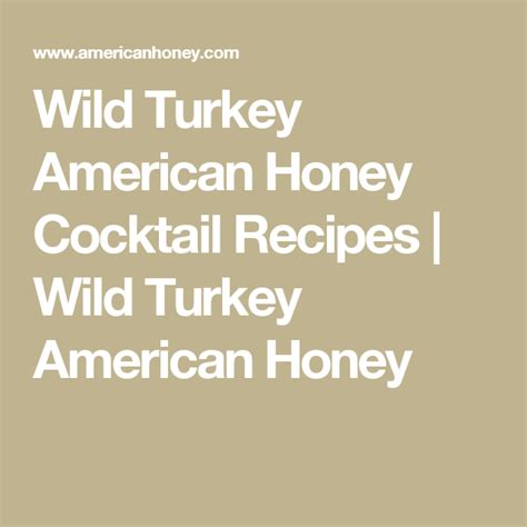 Tips for harvesting tasty turkey and eight delicious wild turkey recipes. Wild Turkey American Honey Cocktail Recipes | Wild Turkey American Honey | Honey cocktail, Honey ...