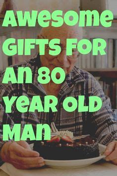 The most interesting feature is certainly having the year which he is born. Gift Ideas for 80-Year-Old Men | Dads 80th birthday ...