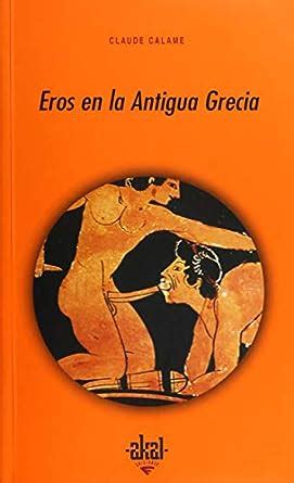 Amazon In Buy Eros En La Antigua Grecia Book Online At Low Prices In India Eros En La Antigua