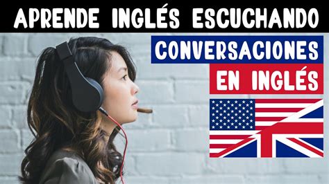 🥇 Aprende Inglés Mientras Duermes 😴 Conversaciones Reales En Inglés