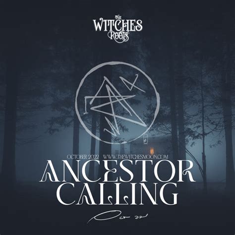 The Witches Roots Ancestor Calling October 2022