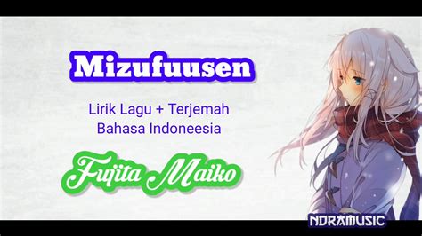 Mizufuusen Fujita Maiko Lirik Lagu Terjemah Bahasa Indonesia Youtube