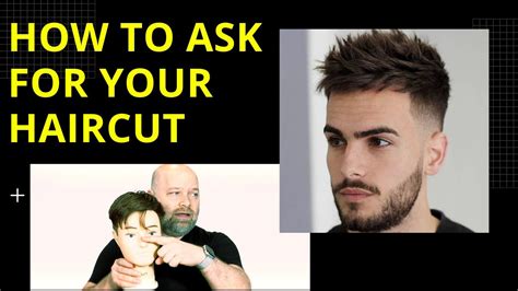 How To Ask For The Haircut You Want From Your Barber Or Hairstylist