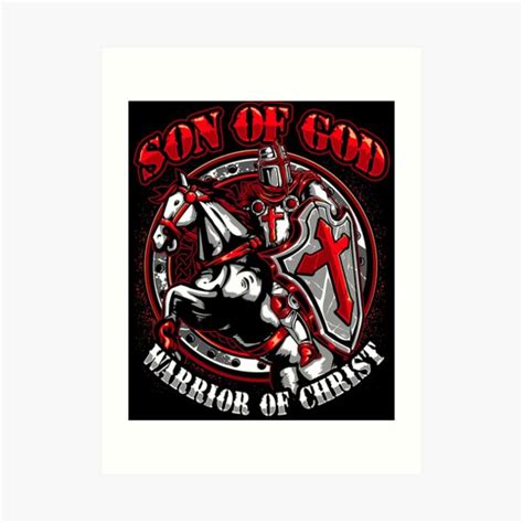 Knights Templar Son Of God Warrior Of Christ Art Print For Sale By