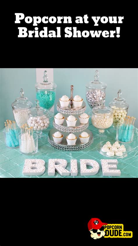 Include Our Flavored Popcorn On The Sweets Bar At Your Bridalshower
