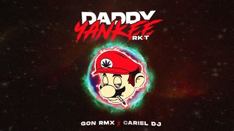 DADDY YANKEE RKT GON RMX CARIEL DJ YouTube