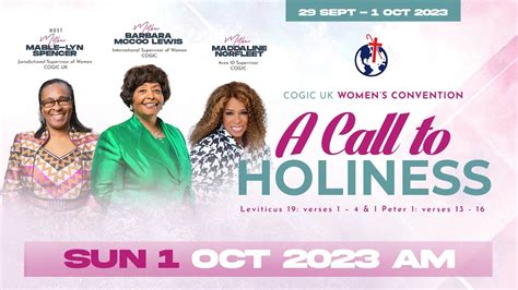 Cogic Uk Annual Womens Convention 2023 Sunday Am 1st October 2023