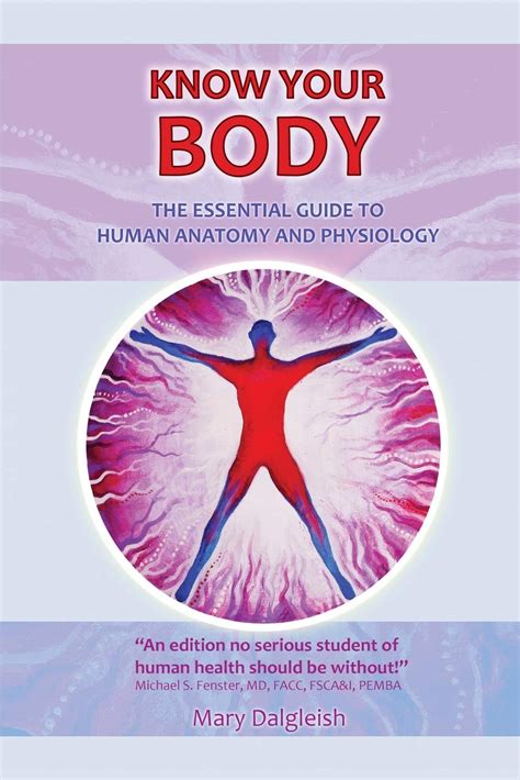 Buy Know Your Body The Essential Guide To Human Anatomy And Physiology