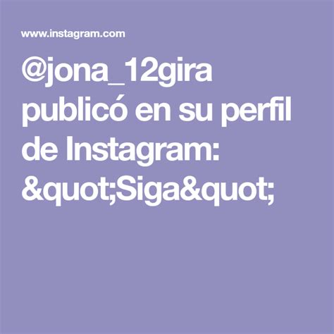 Jona Gira Public En Su Perfil De Instagram Siga Advertising