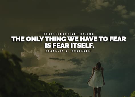 16 Of The Best Quotes On Overcoming Fear Fearless