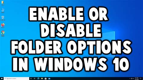 How To Enable Or Disable The Folder Options In Windows 10 Youtube