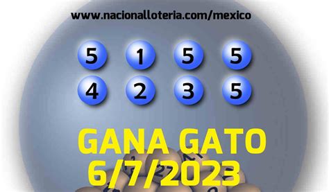 Resultados Gana Gato 2562 Del Jueves 6 De Julio De 2023 Resultados Lotería Pronósticos