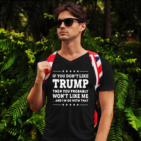 if you don t like trump v neck t shirt funny pro donald trump 2020 maga tee ebay