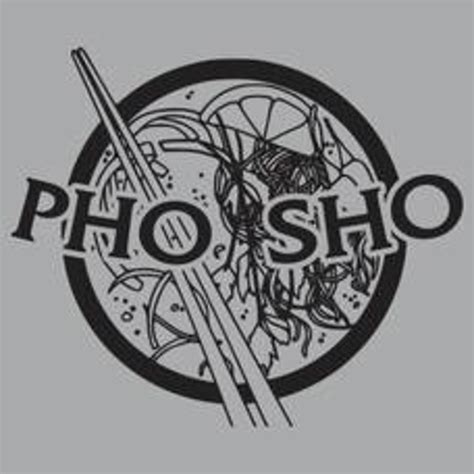 Pho Sho Mens T Shirt From Textual Tees Day Of The Shirt
