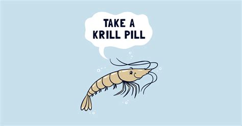 Take A Krill Pill Shrimp Phone Case Teepublic