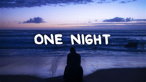 Matthew Nolan One Night Lyrics Youtube