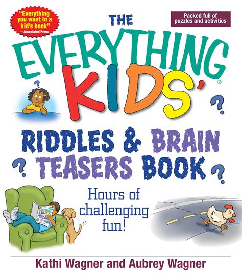 The Everything Kids Riddles And Brain Teasers Book Book By Kathi Wagner