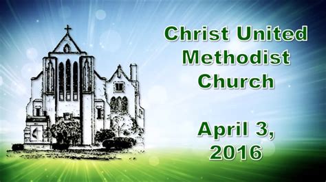Christ United Methodist Church 04032016 Easter Youtube