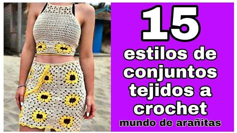 Conjuntos Tejidos A Crochet Para Mujer 15 Estilos YouTube