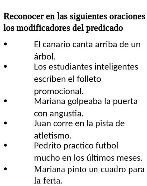 Reconocer En Las Siguientes Oraciones Los Modificadores Del Predicado