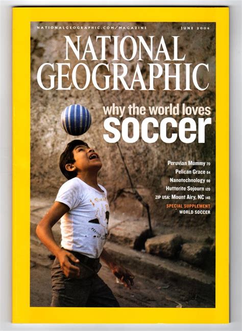 The National Geographic Magazine June 2006 Includes Special Mapfold