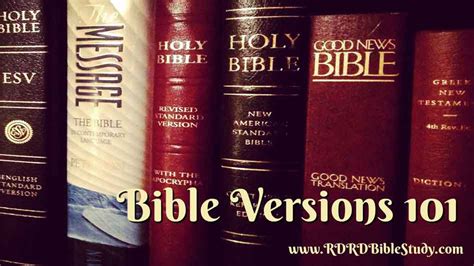 Rdrd Bible Study Bible Versions 101 Why Are There So Many Bible