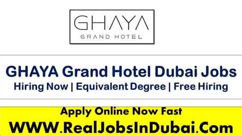 ghaya grand hotel careers dubai latest jobs 2024 realjobs