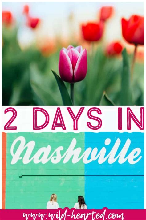 2 Days In Nashville A Full 48 Hour Guide To Nashville Tennessee