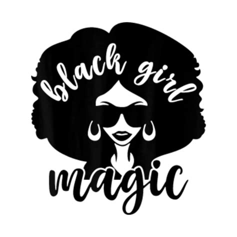 Black Girl Magic Black Girl T Shirt Teepublic