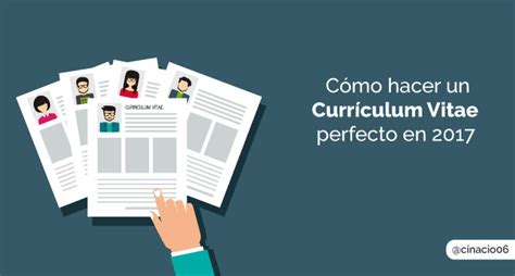 Guía De Como Hacer Un Curriculum Vitae Perfecto En 2017