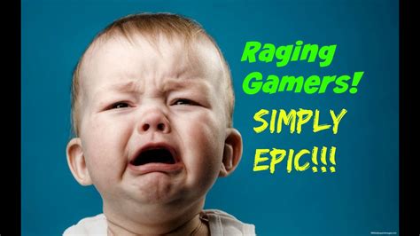 Gaming Rages Epic By Classicallaughter Youtube