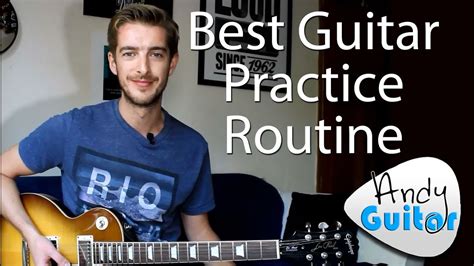 Best Guitar Practice Routine For Beginners Andy Guitar