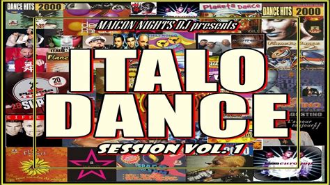 Italo Dance Session Vol1 Mix By Maicon Nights Dj Italo Dance