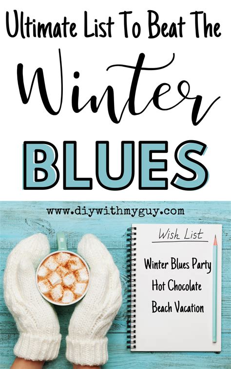 10 Best Ways To Beat The Winter Blues Diy With My Guy Artofit