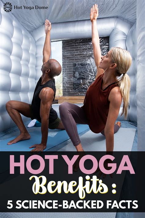 5 Science Backed Benefits Of Hot Yoga