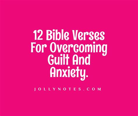 12 Bible Verses For Overcoming Guilt And Anxiety Daily Bible Verse Blog