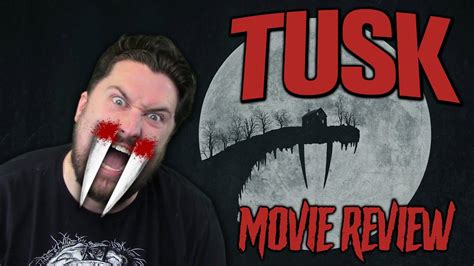 Tusk Movie Tusk 2014 All Horror A Lot Of People Out There Will Tell Yourimagesgrid