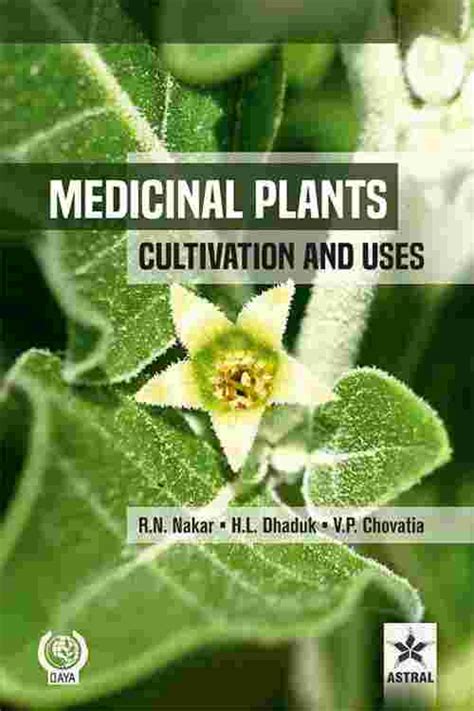 Pdf Medicinal Plants Cultivation And Uses By Dhaduk Ebook Perlego