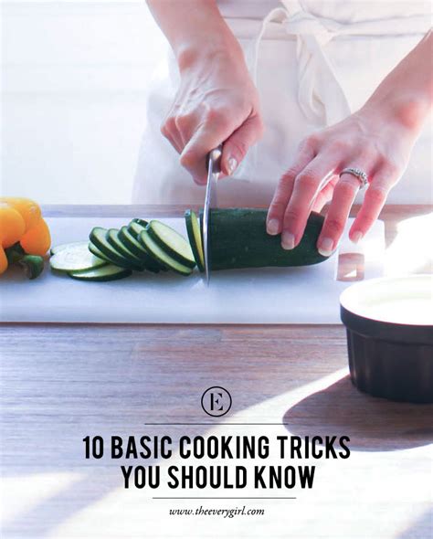10 Basic Cooking Tricks You Should Know The Everygirl