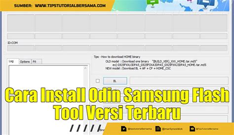 Cara Install Odin Samsung Flash Tool Versi Terbaru Tips Tutorial Bersama