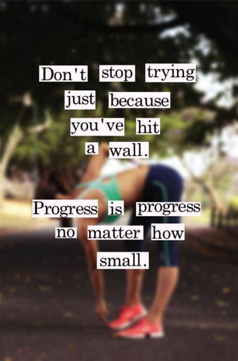 Progress Is Progress No Matter How Small Motivation Fitness