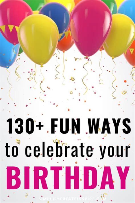 133 Things To Do On Your Birthday Fun Birthday Celebration Ideas